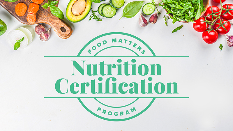Food Matters Nutrition Certification Program
