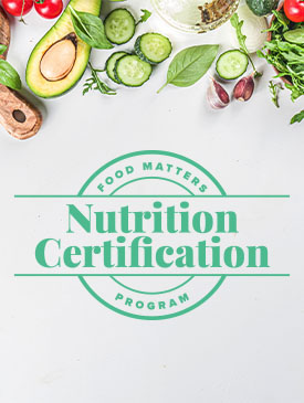 The Food Matters Nutrition Certification Course