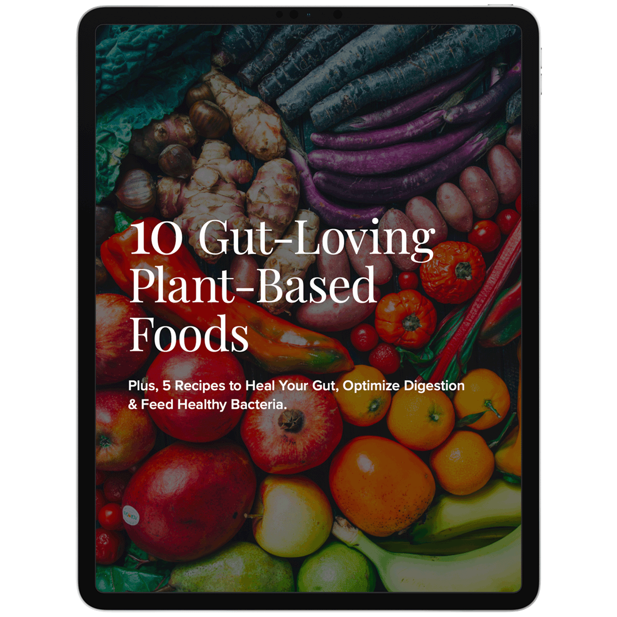 10 Gut-Loving Plant-Based Foods