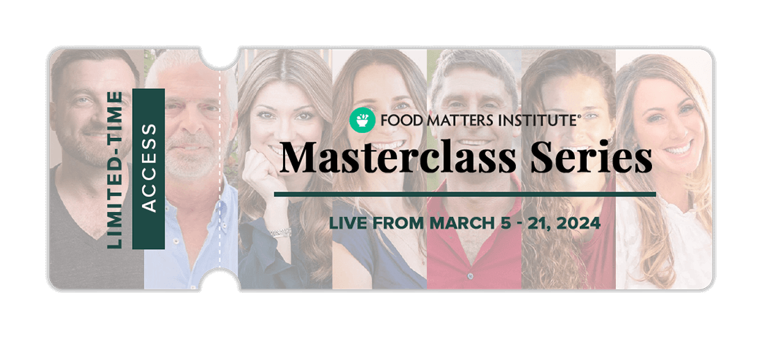 [FREE TICKET] to the Food Matters Institute Masterclass Series
