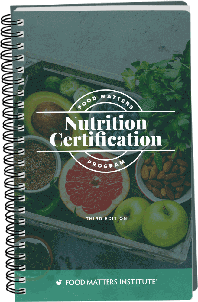 The Food Matters Nutrition Certification Course Workbook (3rd Edition)