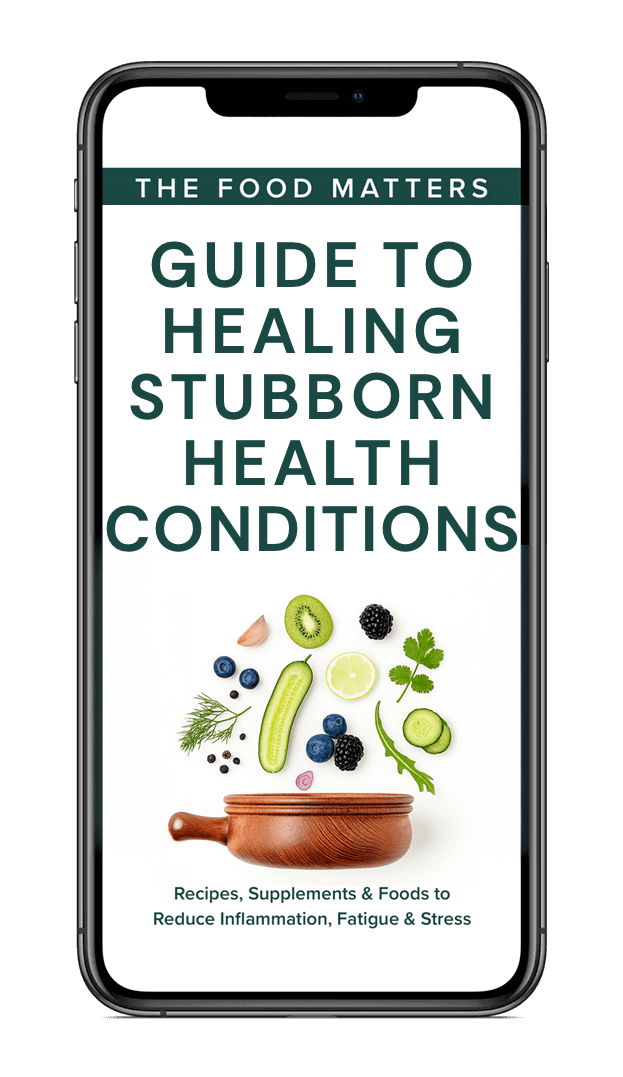 The Food Matters Guide to Healing Stubborn Health Conditions